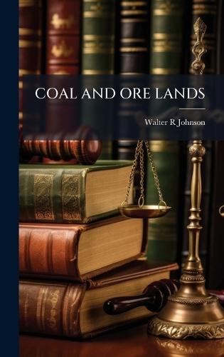 Coal and Ore Lands