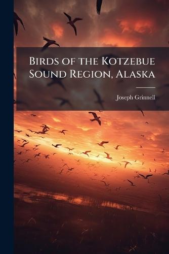 Birds of the Kotzebue Sound Region, Alaska