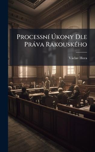ProcessnÃ- Ãkony Dle Pràva RakouskÃ(c)ho