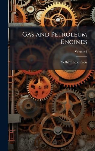 Gas and Petroleum Engines