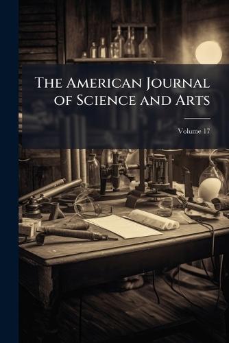 The American Journal of Science and Arts