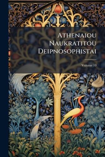 Athenaiou Naukratitou Deipnosophistai