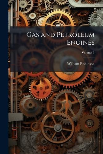 Gas and Petroleum Engines