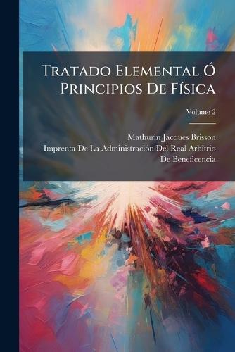 Tratado Elemental Ã"" Principios De FÃ-sica