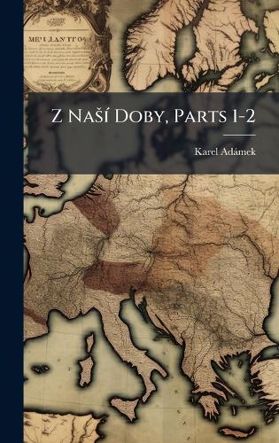 Z NaÅ¡Ã- Doby, Parts 1-2