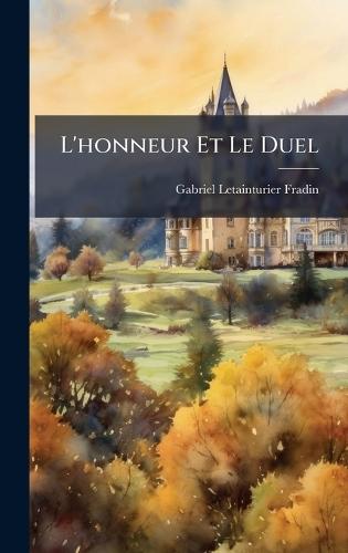 L'honneur Et Le Duel