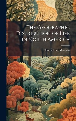 The Geographic Distribution of Life in North America