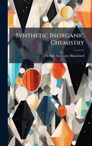 Synthetic Inorganic Chemistry
