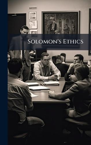 Solomon's Ethics