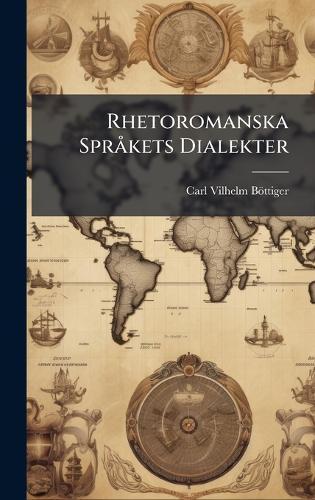 Rhetoromanska SprÃ kets Dialekter