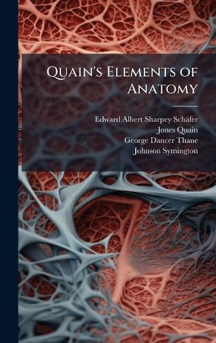 Quain's Elements of Anatomy