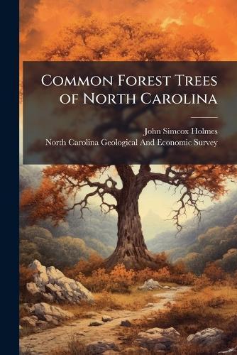 Common Forest Trees of North Carolina