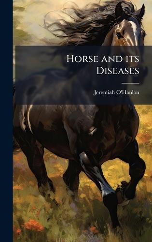 Horse and its Diseases