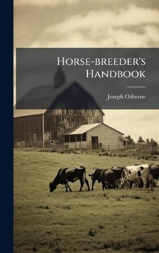 Horse-breeder's Handbook