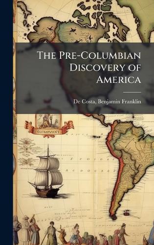 The Pre-Columbian Discovery of America