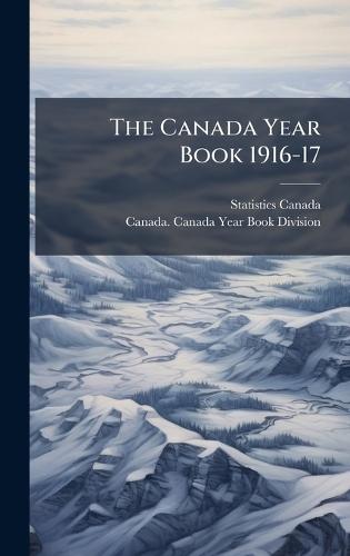 The Canada Year Book 1916-17