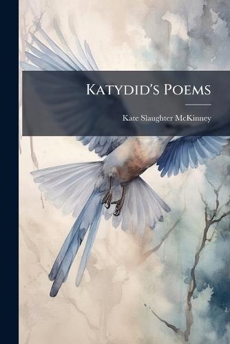 Katydid's Poems