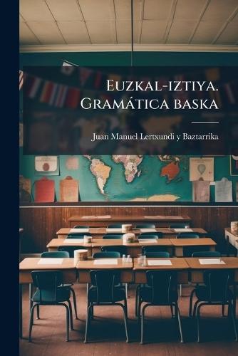 Euzkal-iztiya. Gramàtica baska