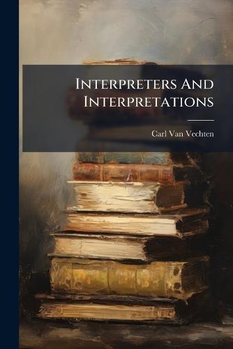Interpreters And Interpretations
