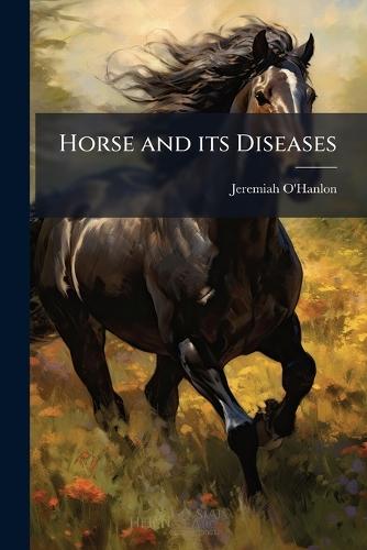 Horse and its Diseases