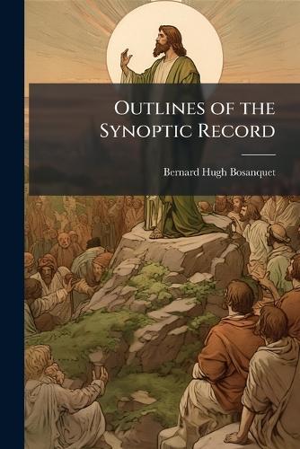 Outlines of the Synoptic Record