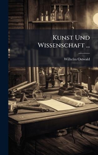 Kunst Und Wissenschaft ...