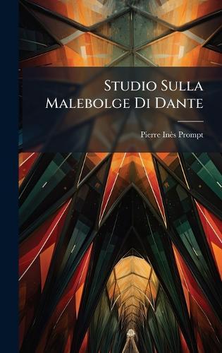 Studio Sulla Malebolge Di Dante