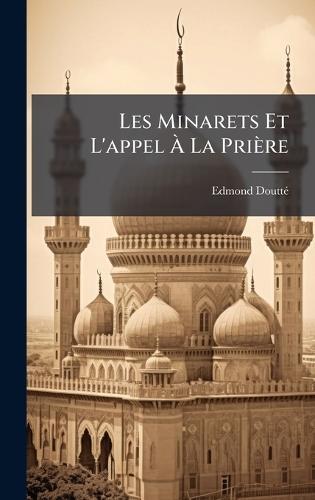 Les Minarets Et L'appel Ã La Prière