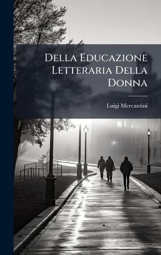 Della Educazione Letteraria Della Donna