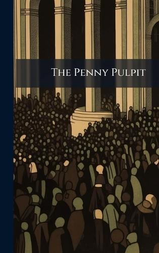 The Penny Pulpit