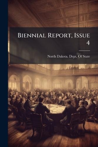 Biennial Report, Issue 4