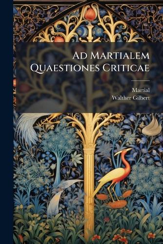 Ad Martialem Quaestiones Criticae