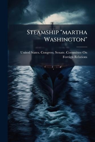 Steamship ""martha Washington""