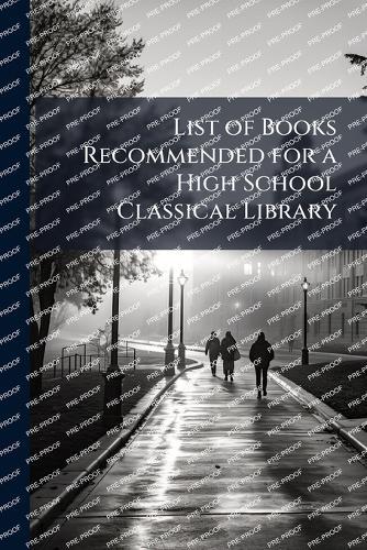 List of Books Recommended for a High School Classical Library
