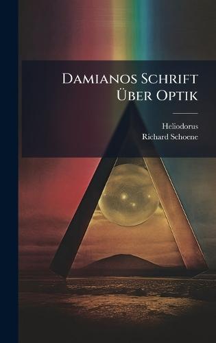 Damianos Schrift Ãber Optik