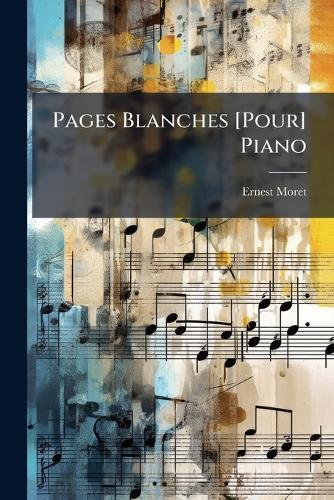 Pages Blanches [Pour] Piano