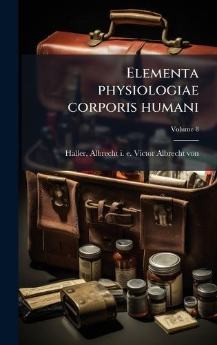 Elementa physiologiae corporis humani
