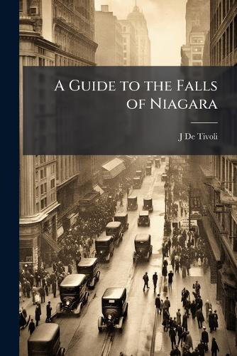 A Guide to the Falls of Niagara