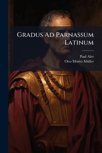 Gradus Ad Parnassum Latinum