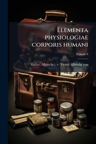 Elementa physiologiae corporis humani