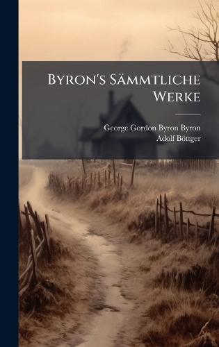 Byron's Sämmtliche Werke