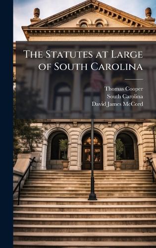 The Statutes at Large of South Carolina