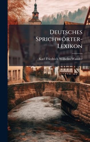 Deutsches Sprichwörter-Lexikon