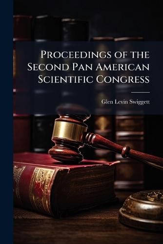 Proceedings of the Second Pan American Scientific Congress