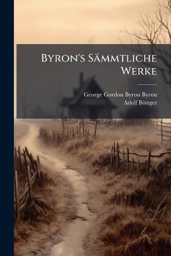 Byron's Sämmtliche Werke