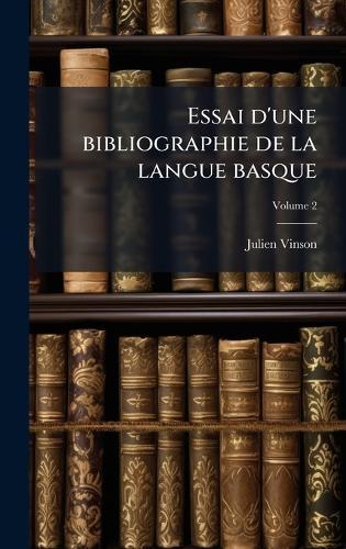 Essai d'une bibliographie de la langue basque