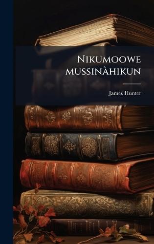 Nikumoowe mussinÃ hikun