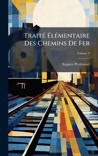 TraitÃ(c) ÃlÃ(c)mentaire Des Chemins De Fer