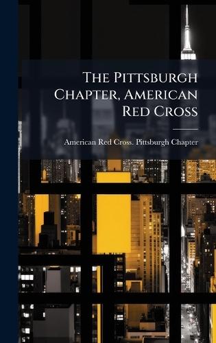 The Pittsburgh Chapter, American Red Cross