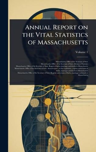 Annual Report on the Vital Statistics of Massachusetts